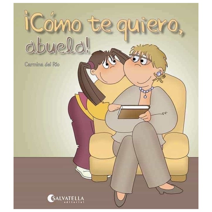 Como te quiero, abuela!