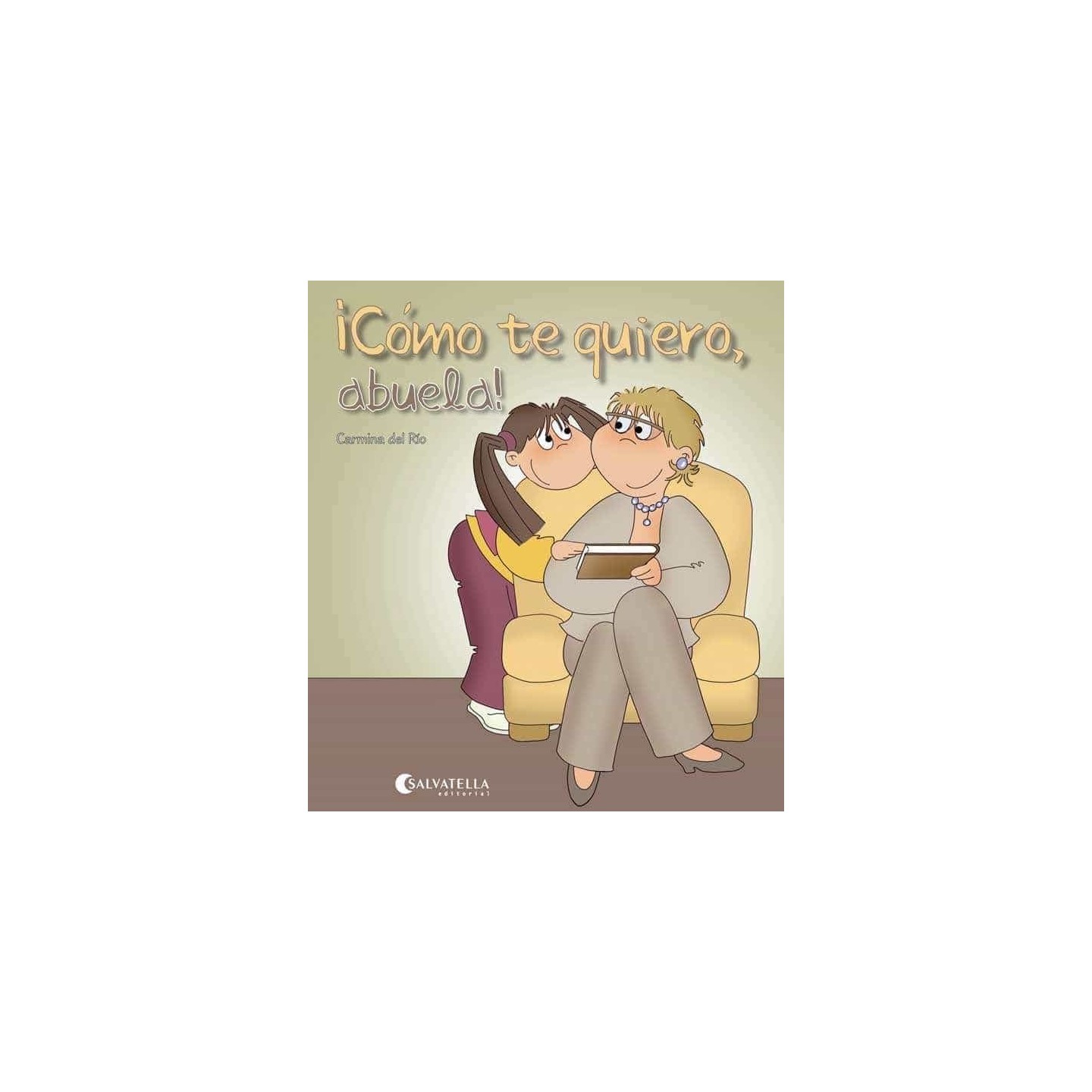 Como te quiero, abuela!