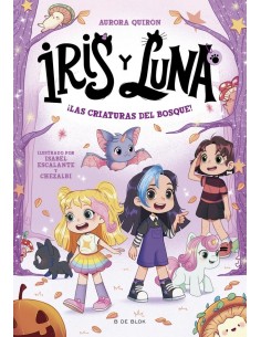 Iris y Luna 4 - ¡Las criaturas del bosque!